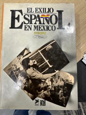 El exilio español en Mexico 1939-1982